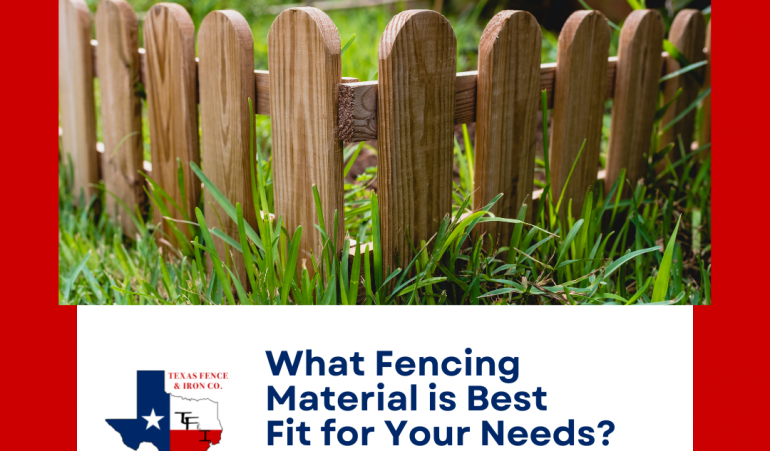Fencing Materials – Which Is Best Fit For Your Needs?