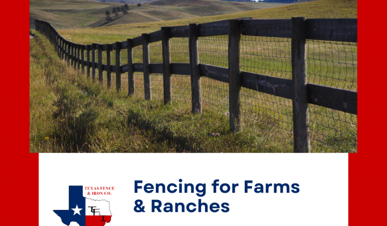 Best Fencing For Farms & Ranches