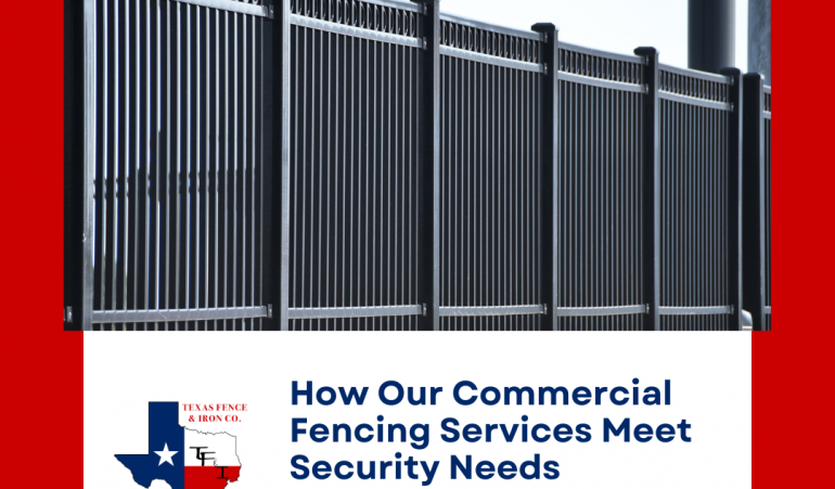 How Our Commercial Fencing Services Meet Security Needs