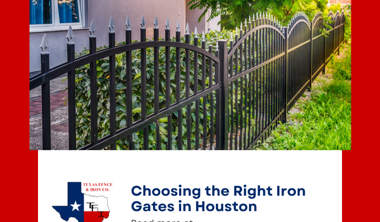 Choosing the Right Iron Gates in Houston