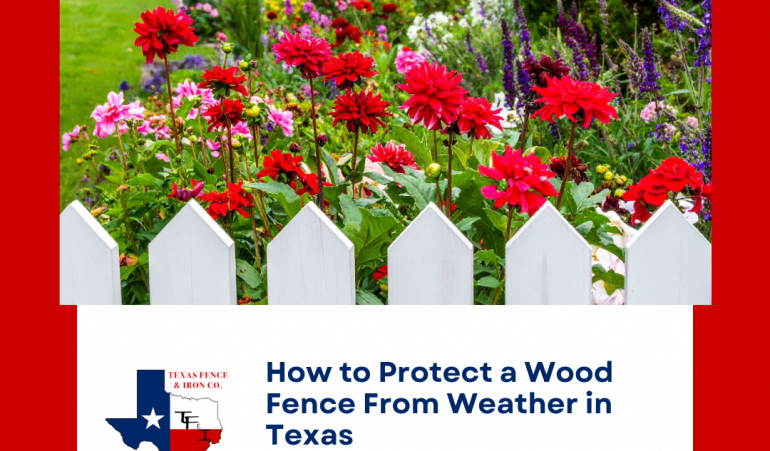 How to Protect a Wood Fence From Weather in Texas