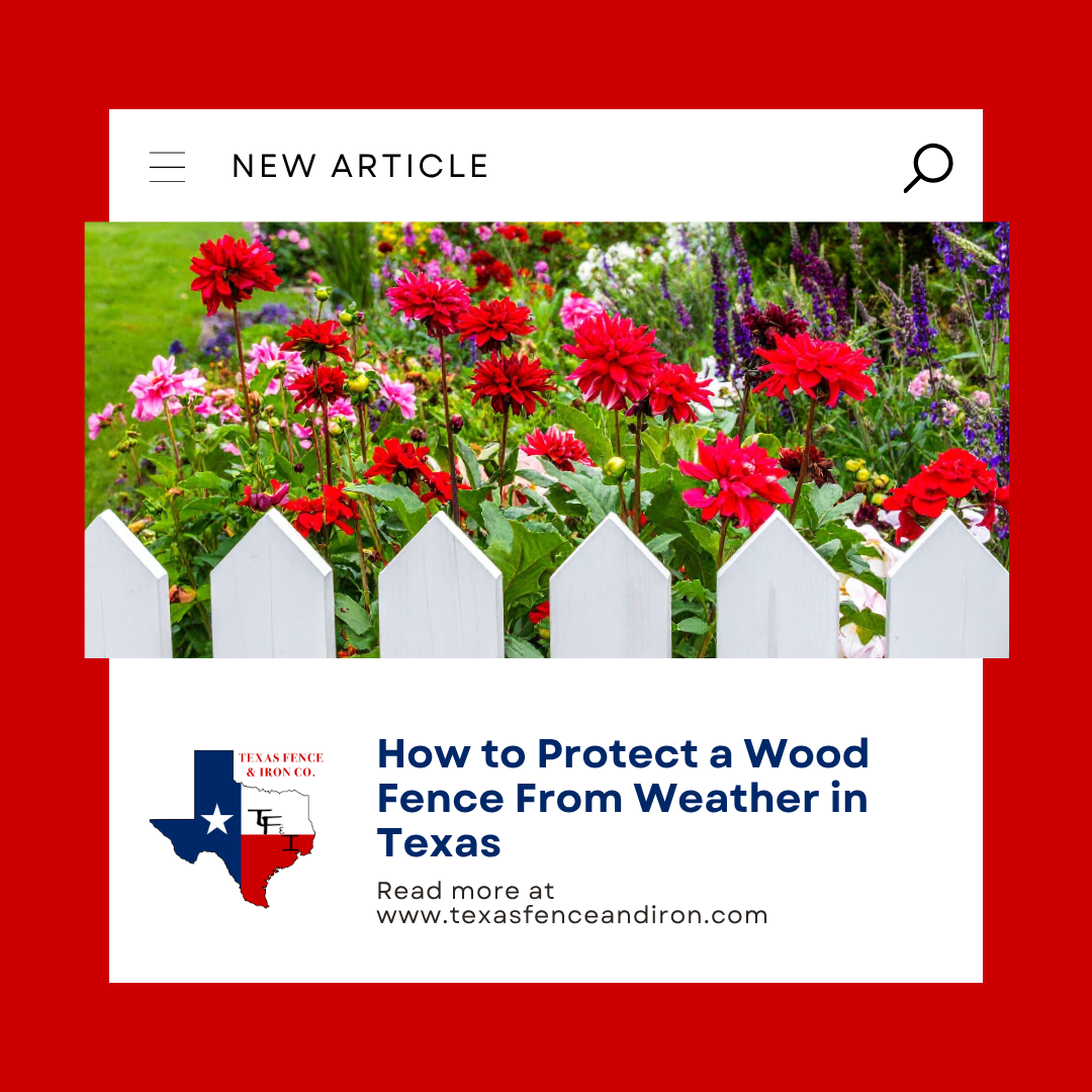 How to Protect a Wood Fence From Weather in Texas